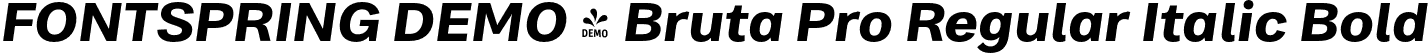 FONTSPRING DEMO - Bruta Pro Regular Italic Bold font | Fontspring-DEMO-brutaproregular-bolditalic.otf
