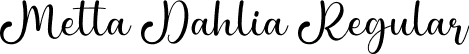 Metta Dahlia Regular font | MettaDahlia-EaEG4.ttf