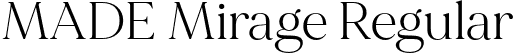 MADE Mirage Regular font | made-mirage-regular-personal-use.otf