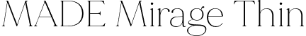 MADE Mirage Thin font | made-mirage-thin-personal-use.otf