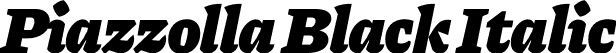 Piazzolla Black Italic font | Piazzolla-BlackItalic.otf