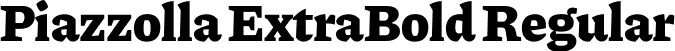 Piazzolla ExtraBold Regular font | Piazzolla-ExtraBold.otf