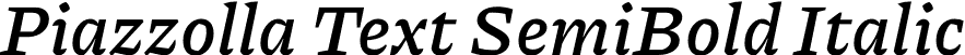 Piazzolla Text SemiBold Italic font | Piazzolla-TextSemiBoldItalic.otf