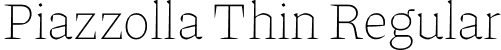 Piazzolla Thin Regular font | Piazzollaopszwght.ttf