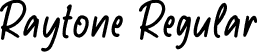 Raytone Regular font | Raytone-Personal-Use.otf