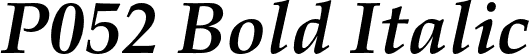 P052 Bold Italic font | p052-bolditalic.otf