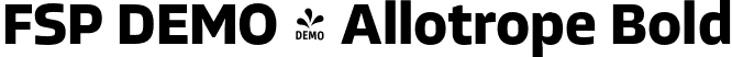 FSP DEMO - Allotrope Bold font | Fontspring-DEMO-allotrope-bold.otf