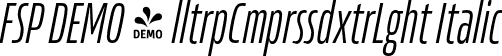 FSP DEMO - lltrpCmprssdxtrLght Italic font | Fontspring-DEMO-allotropecomp-exlightitalic.otf