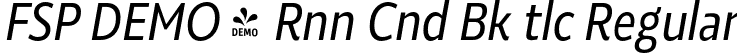 FSP DEMO - Rnn Cnd Bk tlc Regular font | Fontspring-DEMO-roanne_400_condensed_book_italic.otf