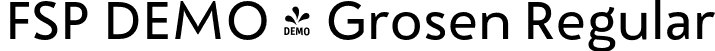 FSP DEMO - Grosen Regular font | Fontspring-DEMO-grosen.otf