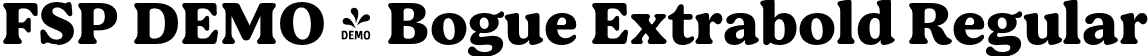 FSP DEMO - Bogue Extrabold Regular font | Fontspring-DEMO-bogue-extrabold.otf