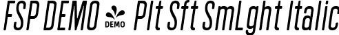 FSP DEMO - Plt Sft SmLght Italic font | Fontspring-DEMO-polatesoft-semilightitalic.ttf