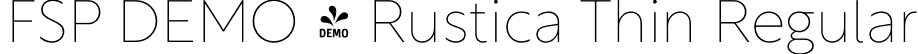 FSP DEMO - Rustica Thin Regular font | Fontspring-DEMO-1_rustica-thin.otf