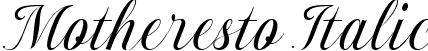 Motheresto Italic font | Motheresto.ttf