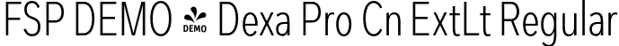 FSP DEMO - Dexa Pro Cn ExtLt Regular font | Fontspring-DEMO-dexapro-condensed-200-extralight.otf