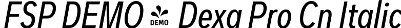 FSP DEMO - Dexa Pro Cn Italic font | Fontspring-DEMO-dexapro-condensed-400-regular-italic.otf