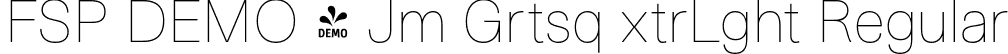 FSP DEMO - Jm Grtsq xtrLght Regular font | Fontspring-DEMO-jamgrotesque-extralight.otf