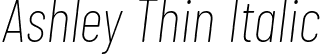 Ashley Thin Italic font | ashley-thinitalic.otf