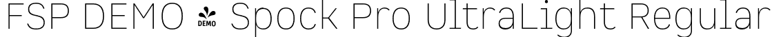 FSP DEMO - Spock Pro UltraLight Regular font | Fontspring-DEMO-spockpro-ultralight.otf