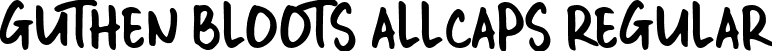 GUTHEN BLOOTS ALLCAPS Regular font | guthen-bloots-allcaps.ttf