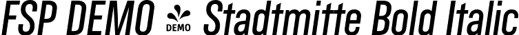 FSP DEMO - Stadtmitte Bold Italic font | Fontspring-DEMO-stadtmitte-bolditalic.otf