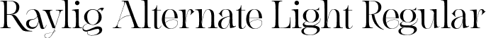 Raylig Alternate Light Regular font | RayligAlternatelight-PKd9x.otf