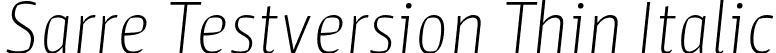 Sarre Testversion Thin Italic font | stereotypes-sarre-testversion-thin-italic.otf