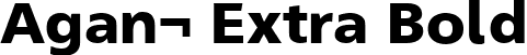 Agan¬ Extra Bold font | agane-75-extra-bold.ttf