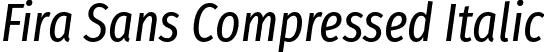 Fira Sans Compressed Italic font | FiraSansCompressed-Italic.otf