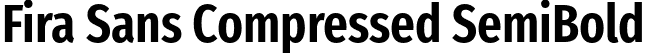 Fira Sans Compressed SemiBold font | FiraSansCompressed-SemiBold.otf
