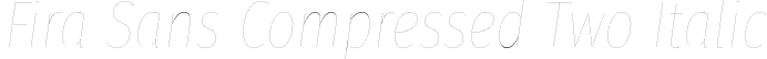 Fira Sans Compressed Two Italic font | FiraSansCompressed-TwoItalic.otf