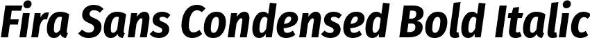 Fira Sans Condensed Bold Italic font | FiraSansCondensed-BoldItalic.otf