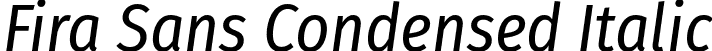 Fira Sans Condensed Italic font | FiraSansCondensed-Italic.otf