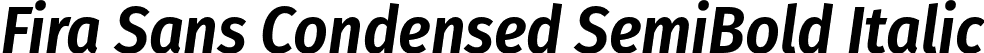 Fira Sans Condensed SemiBold Italic font | FiraSansCondensed-SemiBoldItalic.otf