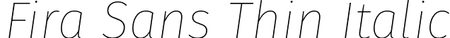 Fira Sans Thin Italic font | FiraSans-ThinItalic.otf