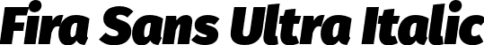 Fira Sans Ultra Italic font | FiraSans-UltraItalic.otf