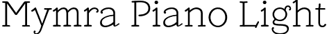 Mymra Piano Light font | mymra-piano-light.otf