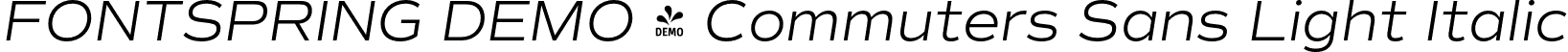 FONTSPRING DEMO - Commuters Sans Light Italic font | Fontspring-DEMO-commuterssans-lightitalic.otf