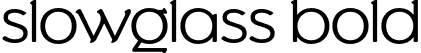 Slowglass Bold font | slowglass-bold.otf