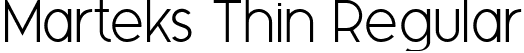 Marteks Thin Regular font | Marteks-Thin.ttf