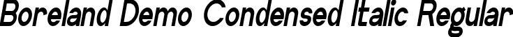 Boreland Demo Condensed Italic Regular font | BorelandDemoCondensedItalic.ttf