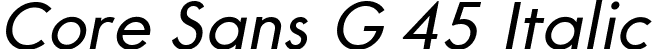 Core Sans G 45 Italic font | CoreSansG-Italic.ttf