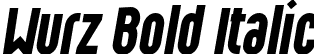 Wurz Bold Italic font | Wurz-bold-italic.otf