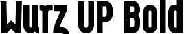 Wurz UP Bold font | Wurz-UP-bold.otf