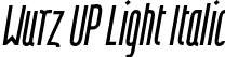 Wurz UP Light Italic font | Wurz-UP-light-italic.otf