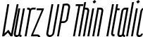 Wurz UP Thin Italic font | Wurz-UP-thin-italic.otf