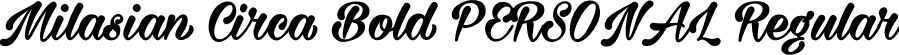 Milasian Circa Bold PERSONAL Regular font | MilasianCircaBoldPERSONAL.ttf