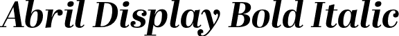 Abril Display Bold Italic font | Abril_Display_BoldItalic.otf