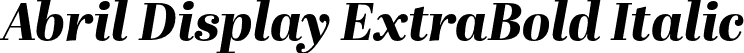 Abril Display ExtraBold Italic font | Abril_Display_ExtraBoldItalic.otf