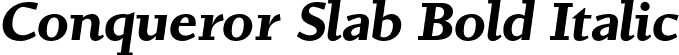 Conqueror Slab Bold Italic font | ConquerorSlab-BoldItalic.otf